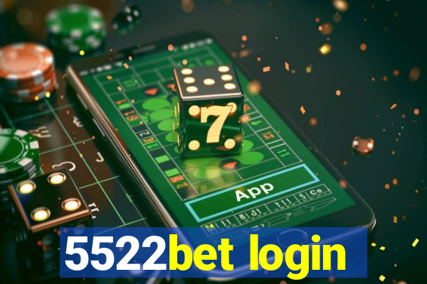 5522bet login